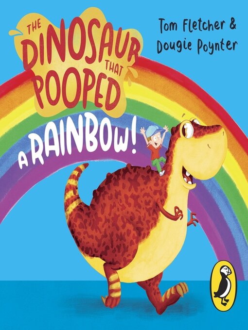 Title details for The Dinosaur that Pooped a Rainbow! by Tom Fletcher - Wait list